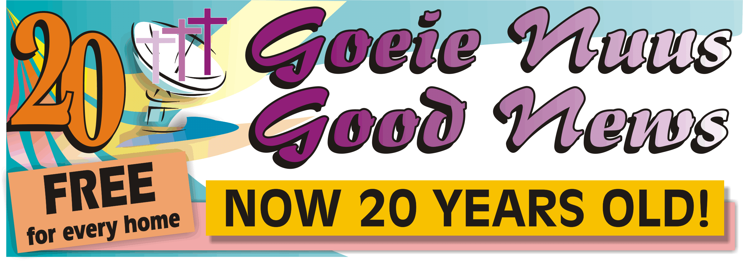 GOEIE NUUS / GOOD NEWS